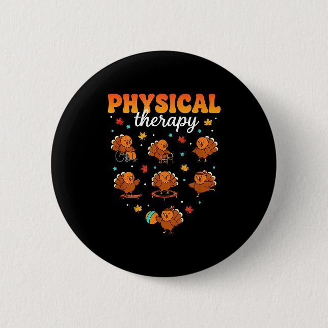 Physical Therapy Turkey Thankful Pt Therast Thanks 2 Inch Round Button (Front)
