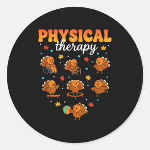 Physical Therapy Turkey Thankful Pt Therast Thanks Classic Round Sticker