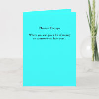Physical TherapyWhere you can pay a lot of mone...