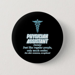 Physician Assistant Definition PA Medical Students 2 Inch Round Button