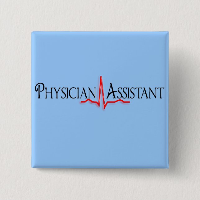 Physician Assistant Gifts, QRS Design 2 Inch Square Button (Front)