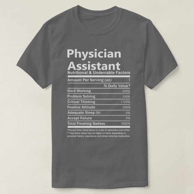 Physician Assistant Nutritional and Undeniable Fac T-Shirt (Design Front)