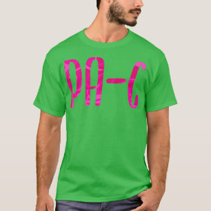 Physician Assistant PA C T-Shirt