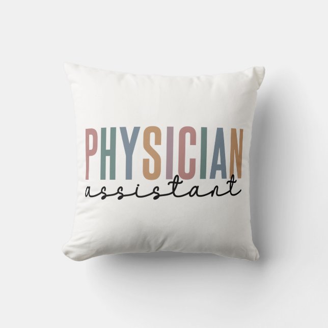 Physician Assistant Physician Associate PA School Throw Pillow (Front)