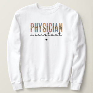 Physician Assistant Physician Associate Sweatshirt