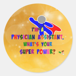 Physician Assistant Superhero Classic Round Sticker