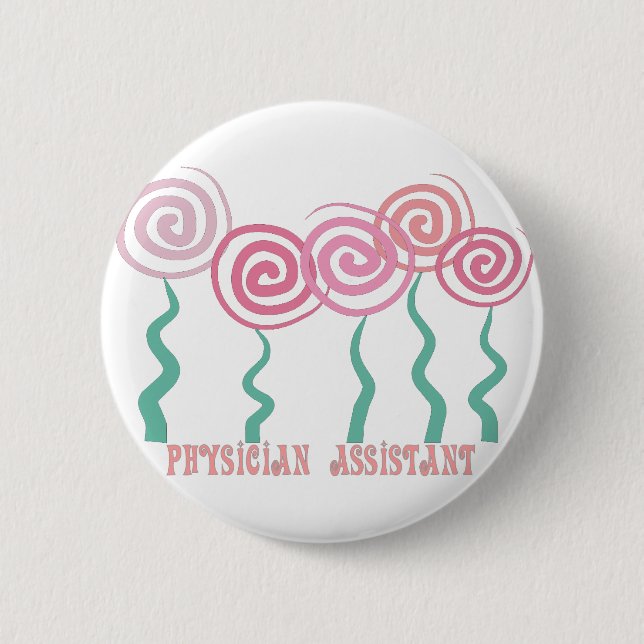 Physician Assistant Whimsical Flowers Design 2 Inch Round Button (Front)