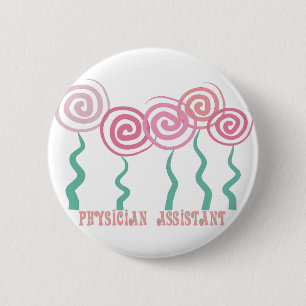 Physician Assistant Whimsical Flowers Design 2 Inch Round Button