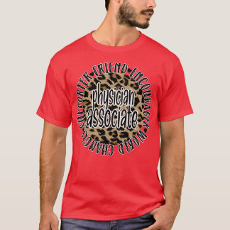 Physician Associate Heart PA Appreciation Gifts 4 T-Shirt