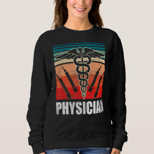 Physician Medical Practitioner Doctor Student Md Sweatshirt
