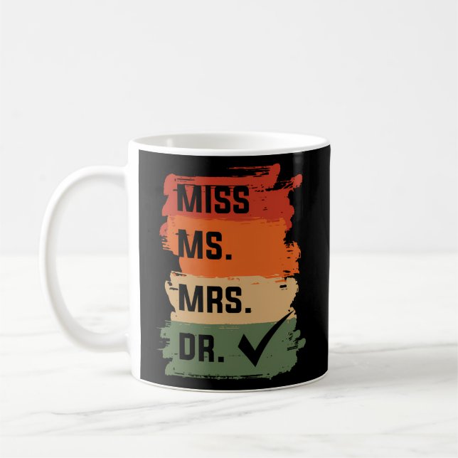 Physician Medicine Doc - Miss Ms Mrs Dr Medical Do Coffee Mug (Left)