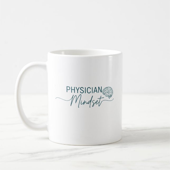 Physician Mindset Coffee Mug (Left)