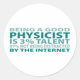 Physicist 3% Talent Classic Round Sticker
