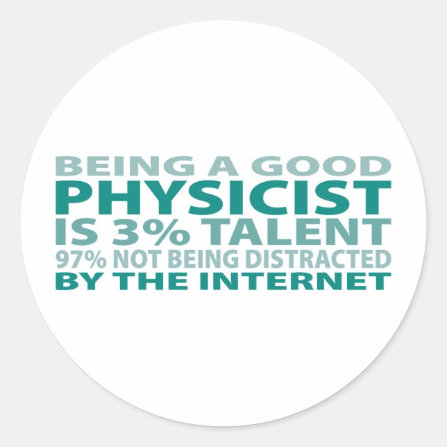 Physicist 3% Talent Classic Round Sticker (Front)