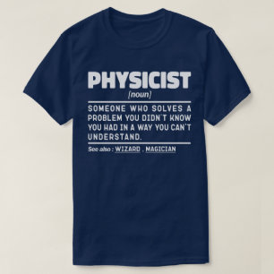 Physicist Noun Definition Cool Science Teacher  T-Shirt