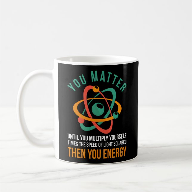 Physicist Quote Scientist Physics Coffee Mug (Left)
