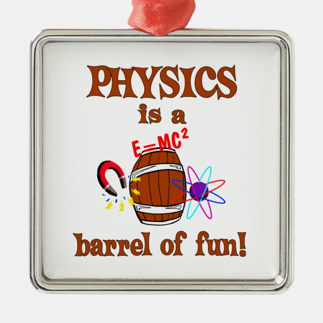 Physics Barrel of Fun Metal Ornament (Front)