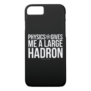 Physics Gives Me A Large Hadron Case-Mate iPhone Case