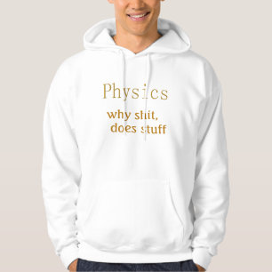 physics humour hoodie