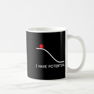 Physics I Have Tential Energy Funny Coffee Mug