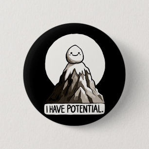 Physics Joke - I Have Potential Rock Mountain Stic 2 Inch Round Button