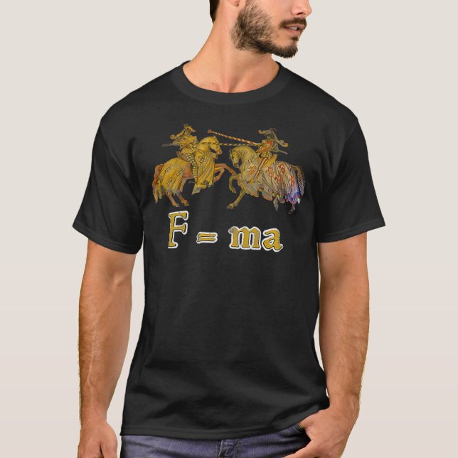 Physics Knights Joust Newtons Second Law of Meme T-Shirt (Front)