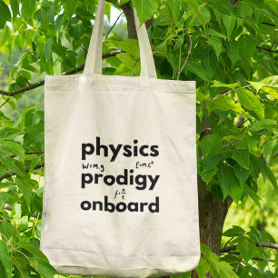 Physics Prodigy Onboard Physics Science Teacher Tote Bag