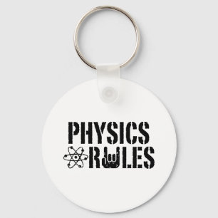 Physics Rules Keychain