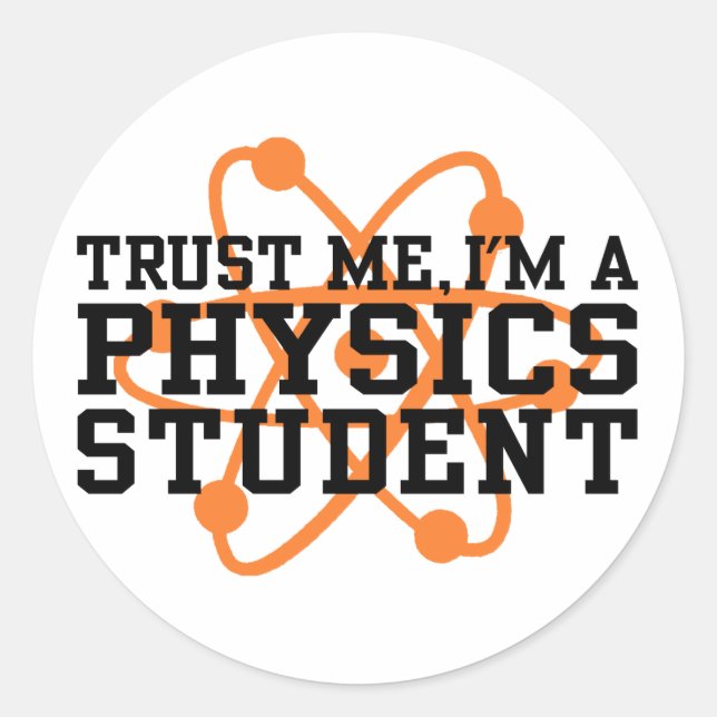 Physics Student Classic Round Sticker (Front)