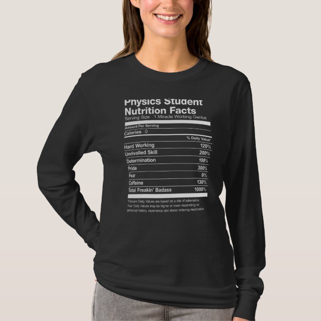Physics Student Nutrition Facts Funny T-Shirt (Front)