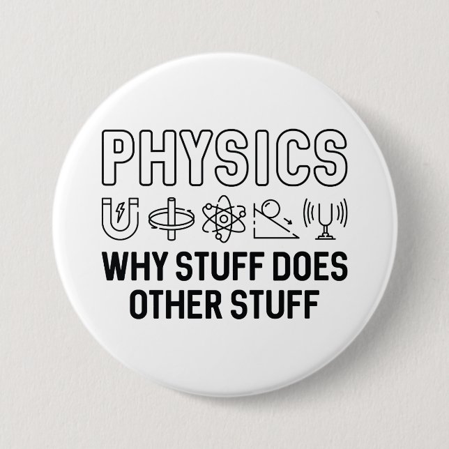 Physics Stuff 3 Inch Round Button (Front)