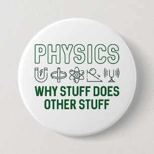 Physics Stuff 3 Inch Round Button