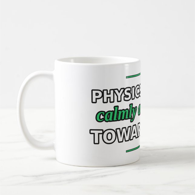 Physics Teacher, Calmly Accelerating to Lunch Mug (Left)