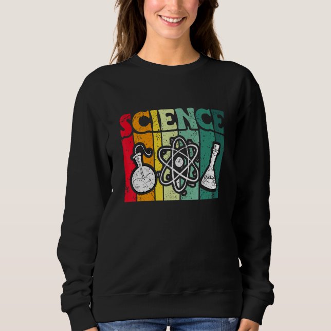 Physics Teacher Chemistry Space Physicist Science  Sweatshirt (Front)