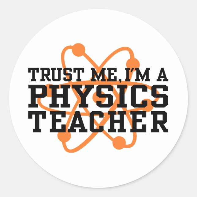 Physics Teacher Classic Round Sticker (Front)