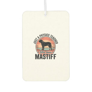 Physics Teacher Loves Mastiff Vintage Dog Shirt_1 Air Freshener
