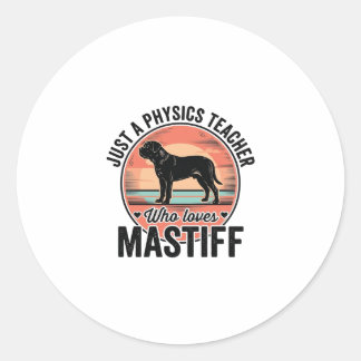 Physics Teacher Loves Mastiff Vintage Dog Shirt_1 Classic Round Sticker