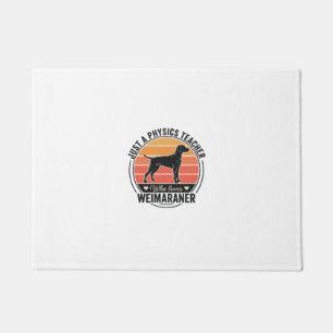 Physics Teacher Loves Weimaraner Vintage Dog Desig Doormat