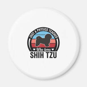 Physics Teacher Shih Tzu Vintage Dog Shirt Design_ Magnet
