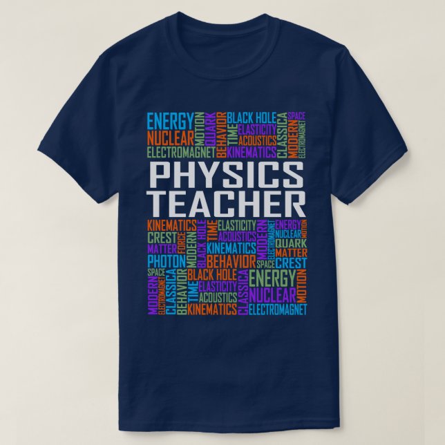 Physics Teacher Words T-Shirt (Design Front)