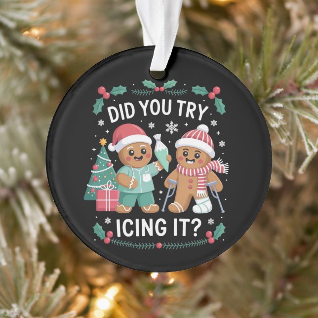 Physio Physical Therapy Did You Try Icing It Nurse Ornament (Tree)