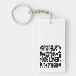 Physiotherapist by Day Dog Lover by Night Keychain