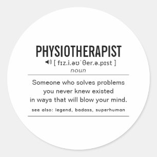 Physiotherapist Funny Definition Classic Round Sticker