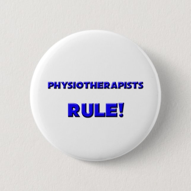 Physiotherapists Rule! 2 Inch Round Button (Front)
