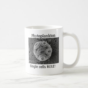 Phytoplankton, Single cells RULE! Coffee Mug