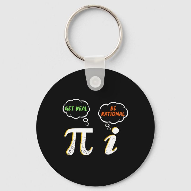 Pi Be Rational Get Real - Math Teacher - Math Humo Keychain (Front)