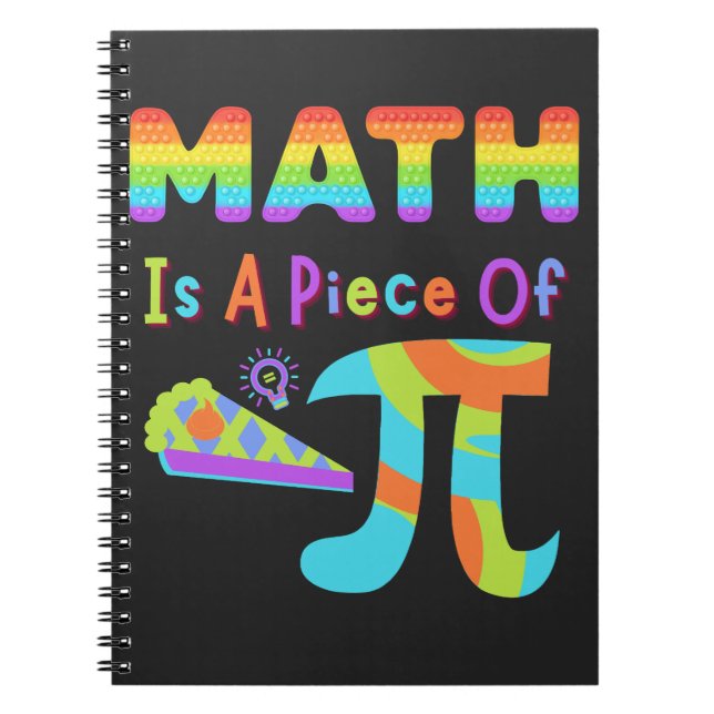 Pi Day 2023 Math Is A Piece Of Pi Rainbow Letters  Notebook (Front)