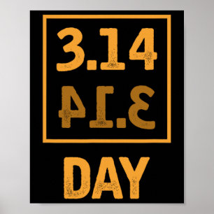 Pi Day - 3.14 = Pie Byckwards Coincidence  Poster