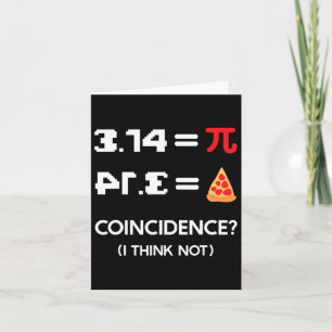 Pi Day 3.14 Pie Symbol Coincidence I Think Not Mat Card