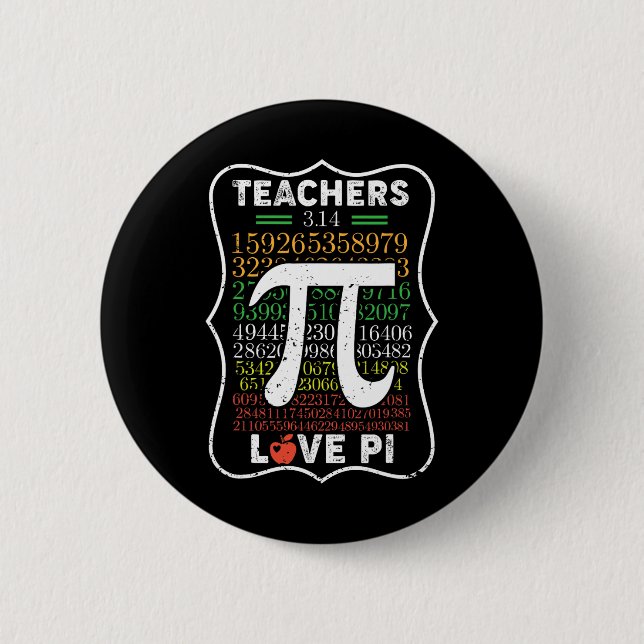 Pi Day 3.14 Teachers Love Pi Math Teachers Gift-  2 Inch Round Button (Front)